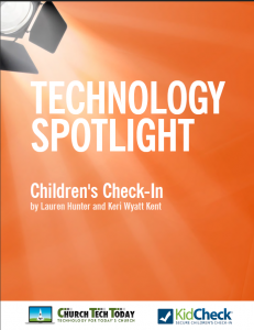 KidCheck Secure Children's Check-In shares an excerpt from Technology Spotlight: Children's Check-In