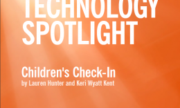 KidCheck Secure Children's Check-In shares an excerpt from Technology Spotlight: Children's Check-In