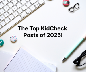 KidCheck Secure Children's Check-In the Top KidCheck Posts of 2025.